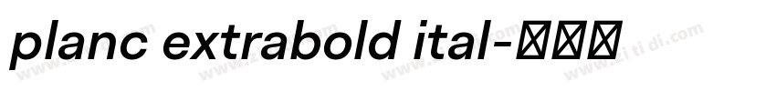 planc extrabold ital字体转换